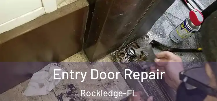 Entry Door Repair Rockledge-FL