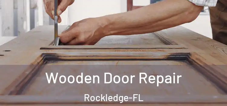 Wooden Door Repair Rockledge-FL